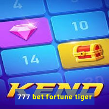 777 bet fortune tiger